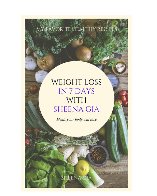 WEIGHT LOSS IN 7 DAYS WITH SHEENA GIA